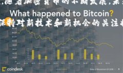 TPWallet 是一个多币种的钱包，允许用户存储、管